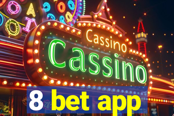 8 bet app